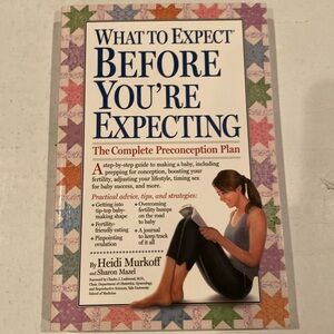 “What to Expect Before You’re Expecting,” Softcover